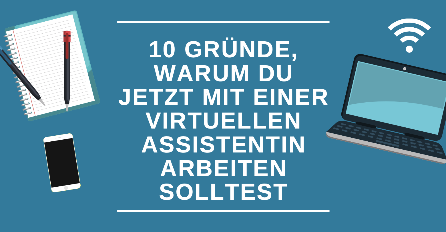 Titelbild: 10 Gründe, warum du jetzt mit einer Virtuellen Assistentin arbeiten solltest